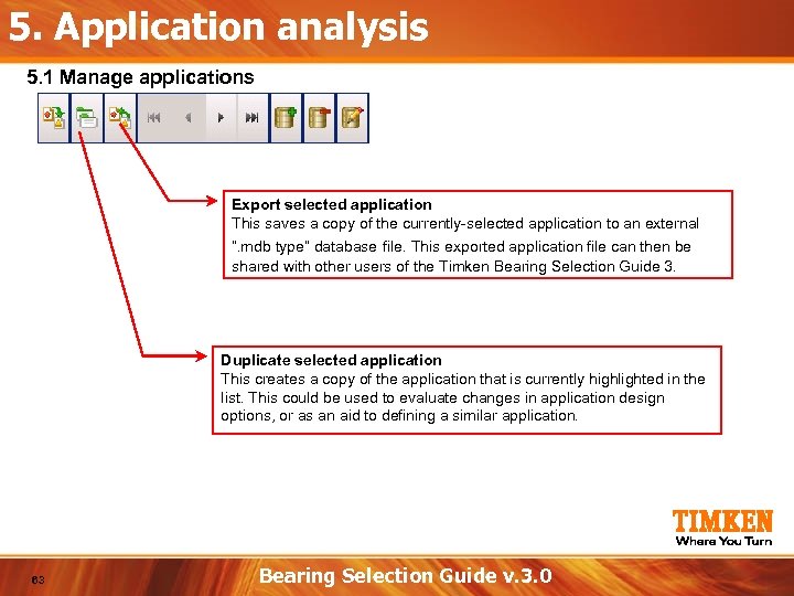 5. Application analysis 5. 1 Manage applications Export selected application This saves a copy