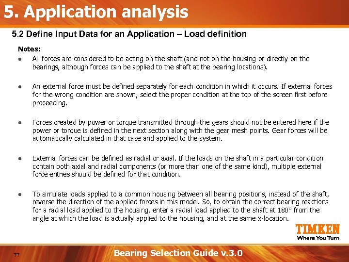 5. Application analysis 5. 2 Define Input Data for an Application – Load definition