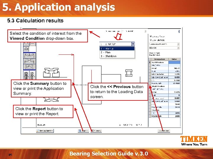 5. Application analysis 5. 3 Calculation results Select the condition of interest from the