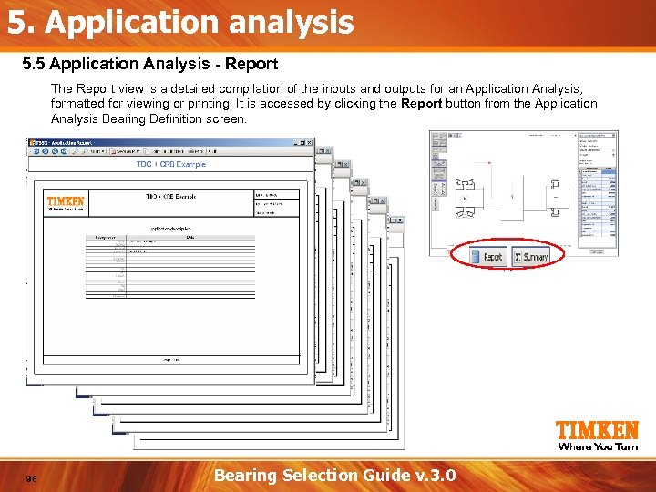 5. Application analysis 5. 5 Application Analysis - Report The Report view is a