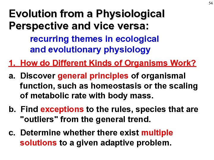 54 Evolution from a Physiological Perspective and vice versa: recurring themes in ecological and