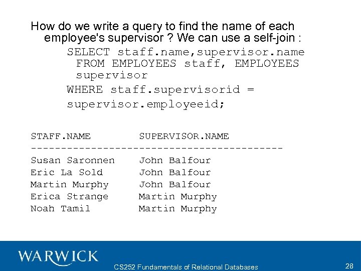 How do we write a query to find the name of each employee's supervisor