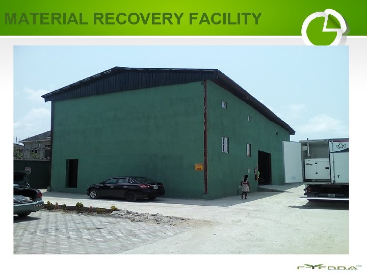 MATERIAL RECOVERY FACILITY 
