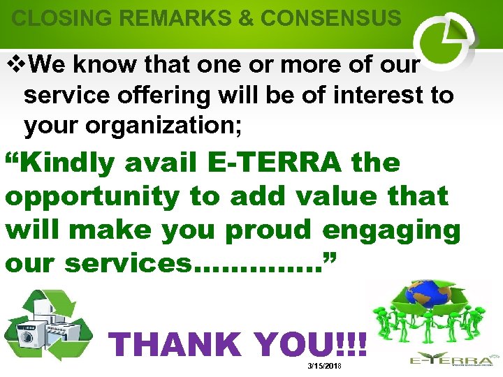 CLOSING REMARKS & CONSENSUS v. We know that one or more of our service