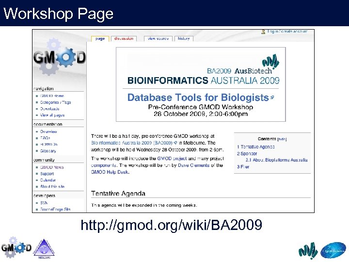 Workshop Page http: //gmod. org/wiki/BA 2009 