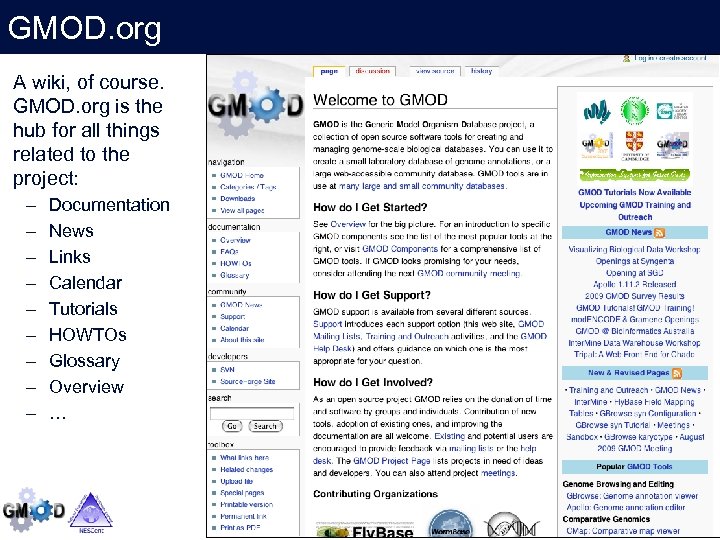 GMOD. org A wiki, of course. GMOD. org is the hub for all things