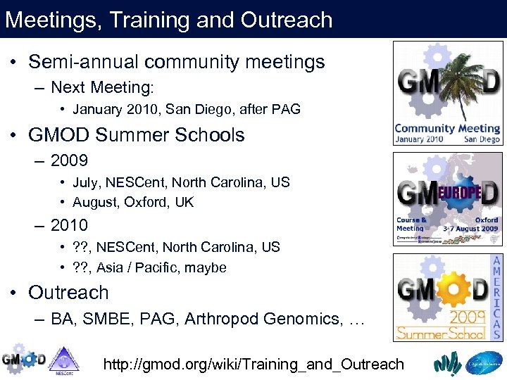 Meetings, Training and Outreach • Semi-annual community meetings – Next Meeting: • January 2010,