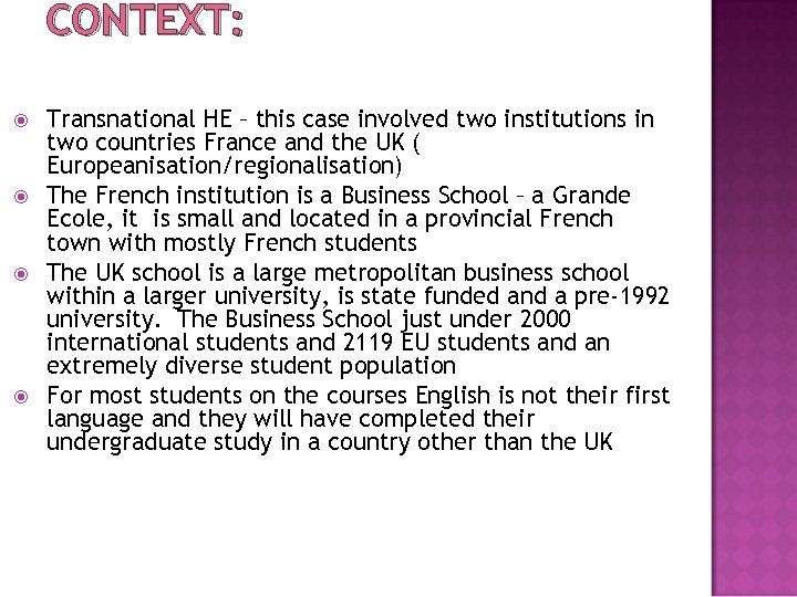 CONTEXT: Transnational HE – this case involved two institutions in two countries France and