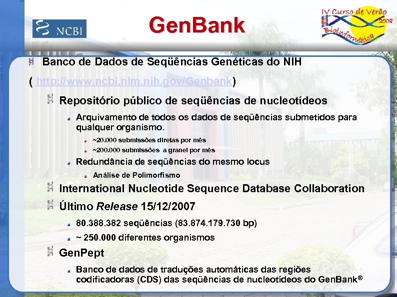 Gen. Bank Banco de Dados de Seqüências Genéticas do NIH ( http: //www. ncbi.