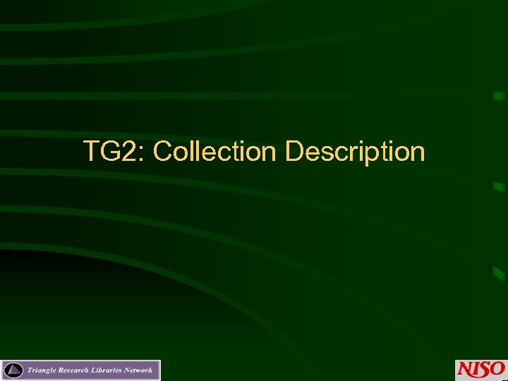 TG 2: Collection Description 