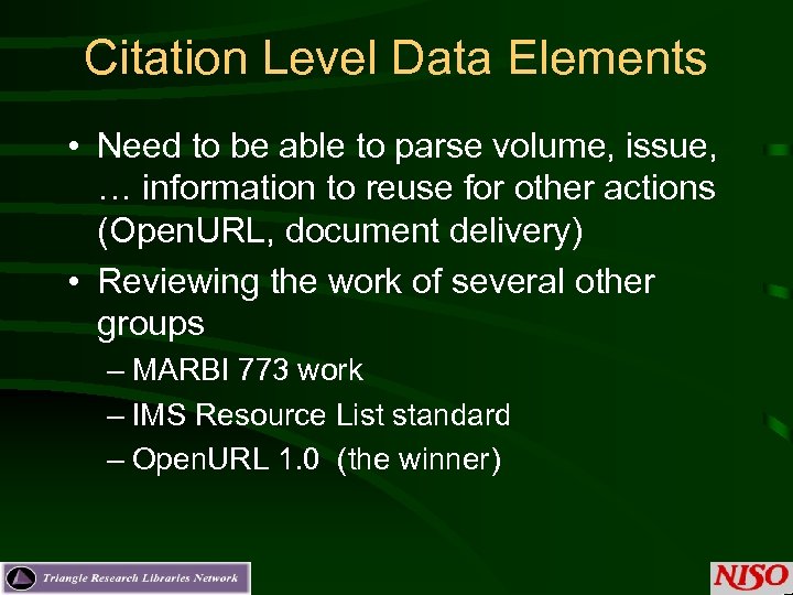 Citation Level Data Elements • Need to be able to parse volume, issue, …