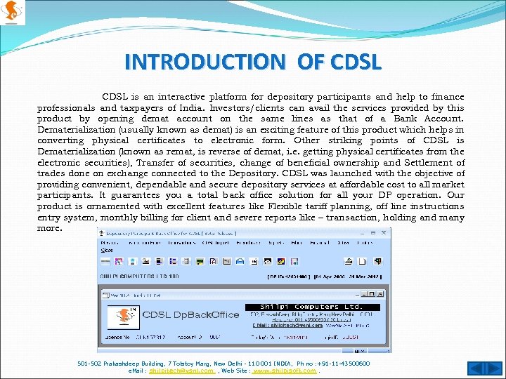 INTRODUCTION OF CDSL is an interactive platform for depository participants and help to finance