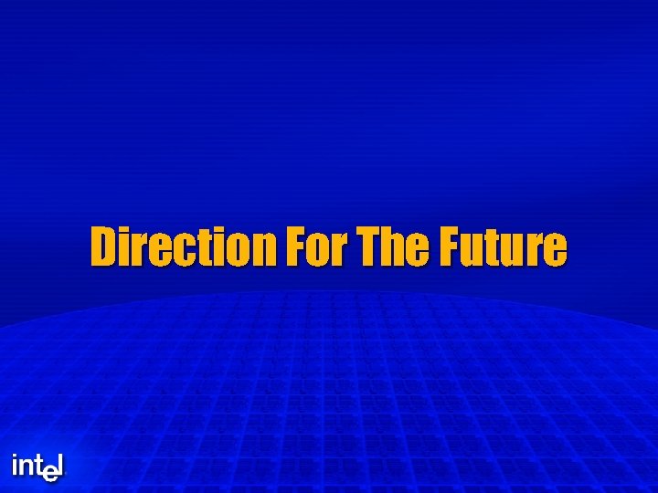 Direction For The Future 
