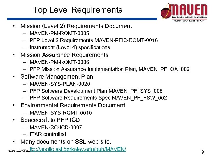 Top Level Requirements • Mission (Level 2) Requirements Document – MAVEN-PM-RQMT-0005 – PFP Level