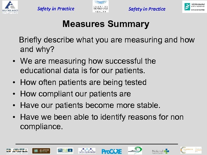 Safety in Practice Measures Summary • • • Briefly describe what you are measuring