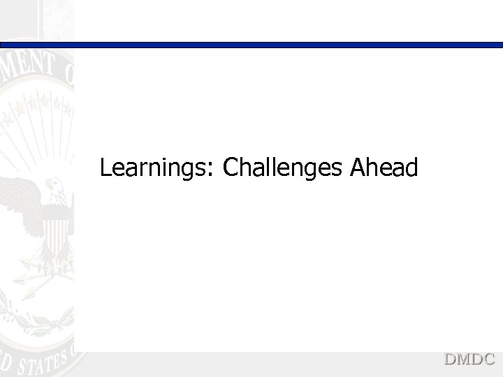 Learnings: Challenges Ahead 