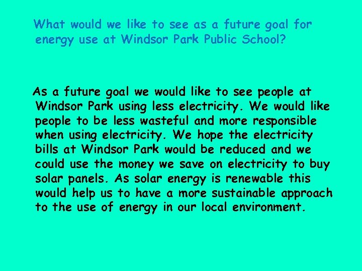 What would we like to see as a future goal for energy use at