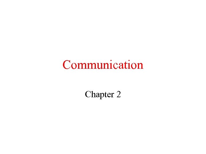 Communication Chapter 2 
