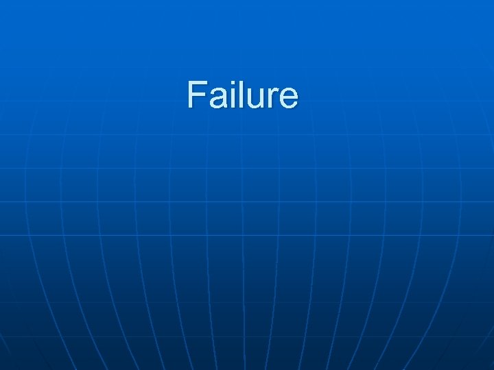 Failure 