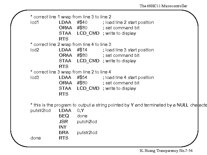 The 68 HC 11 Microcontroller * correct line 1 wrap from line 3 to