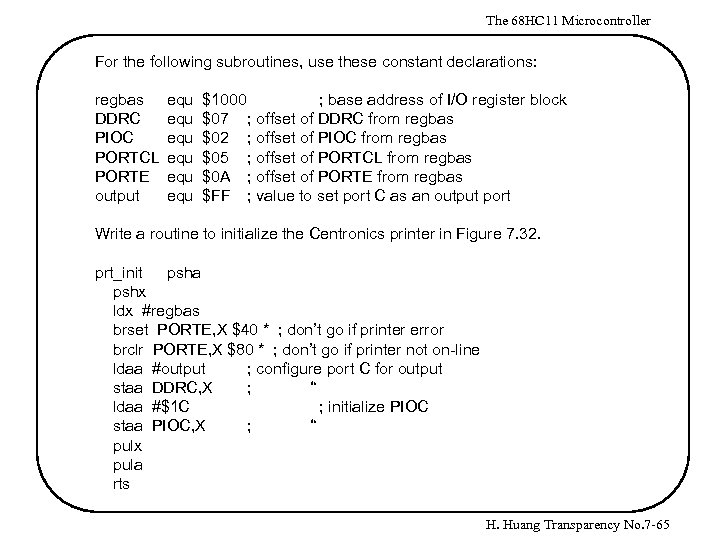 The 68 HC 11 Microcontroller For the following subroutines, use these constant declarations: regbas
