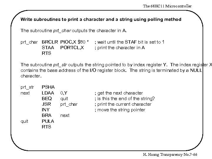 The 68 HC 11 Microcontroller Write subroutines to print a character and a string