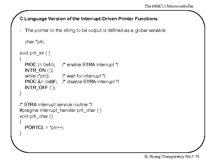 The 68 HC 11 Microcontroller C Language Version of the Interrupt-Driven Printer Functions -