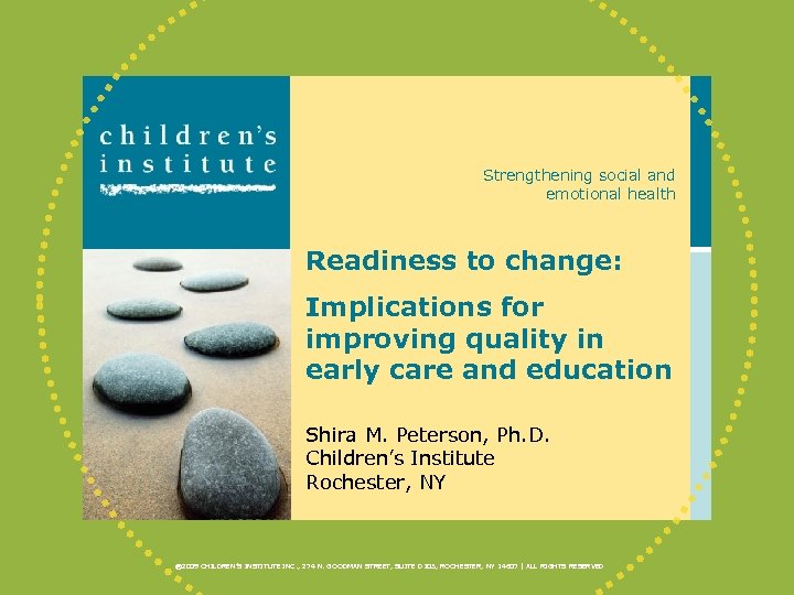 Strengthening social and emotional health Readiness to change: Implications for improving quality in early
