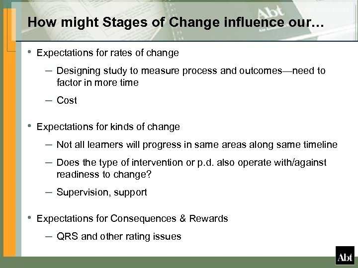 How might Stages of Change influence our… • Expectations for rates of change –