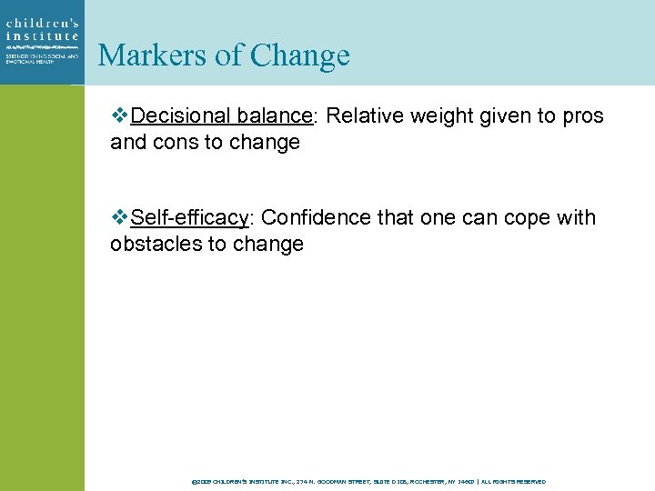 Markers of Change v. Decisional balance: Relative weight given to pros and cons to