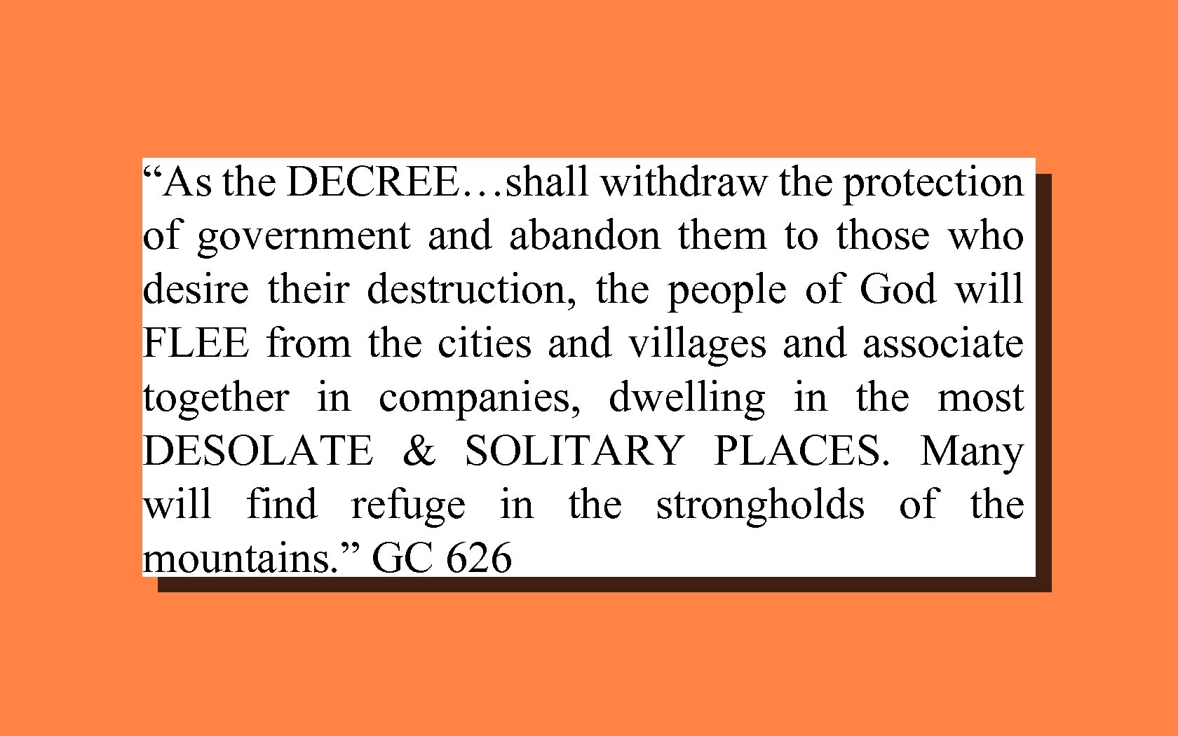 “As the DECREE…shall withdraw the protection of government and abandon them to those who