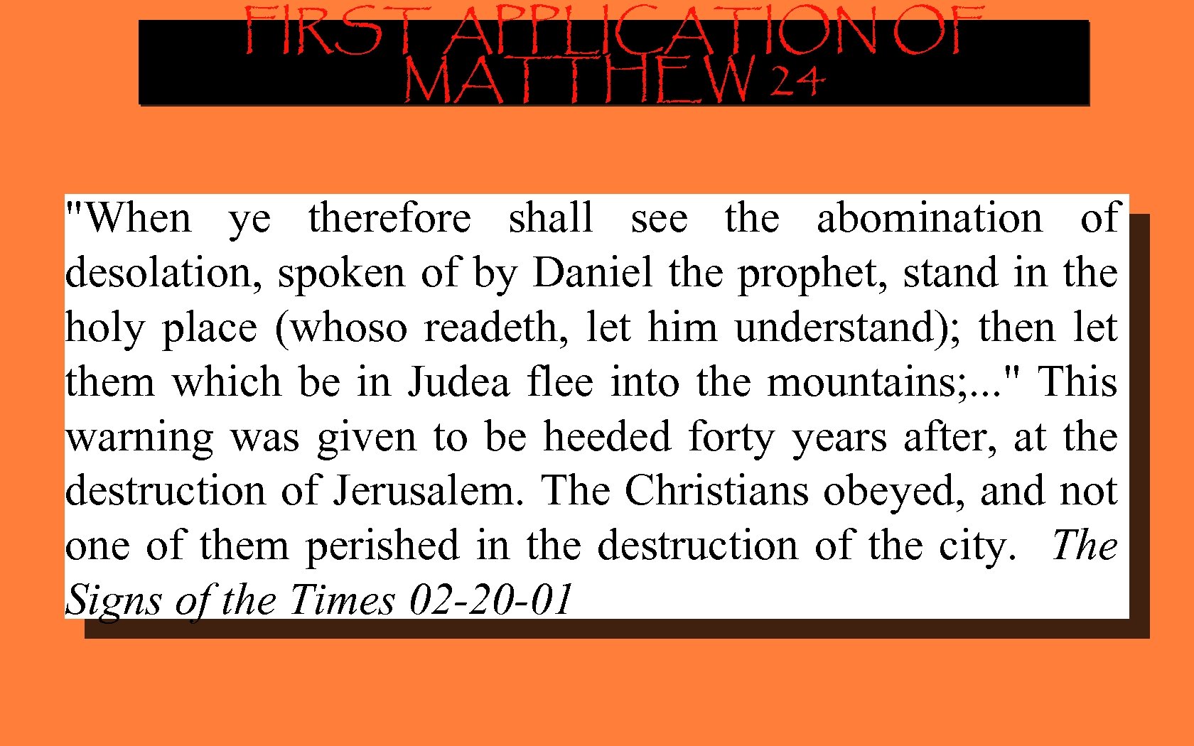 FIRST APPLICATION OF MATTHEW 24 