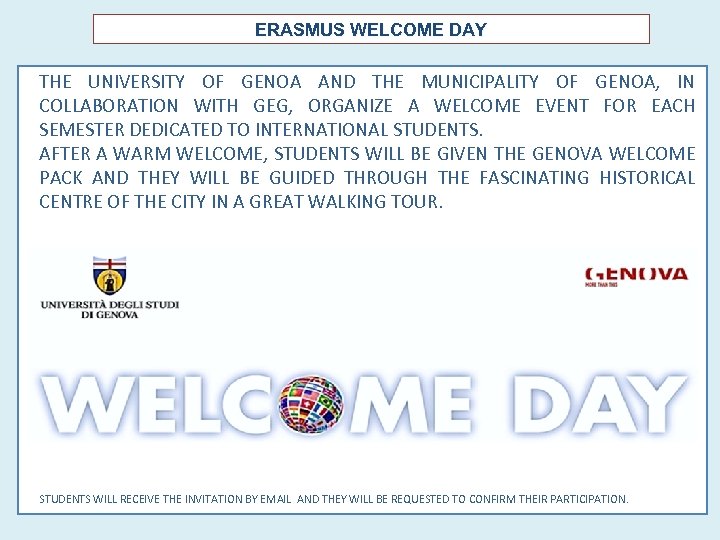 ERASMUS WELCOME DAY THE UNIVERSITY OF GENOA AND THE MUNICIPALITY OF GENOA, IN COLLABORATION