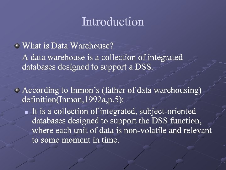 Introduction What is Data Warehouse? A data warehouse is a collection of integrated databases