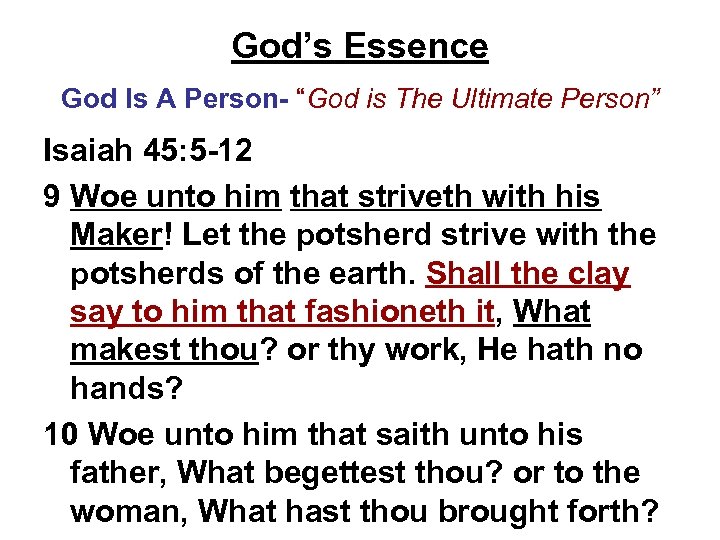 God’s Essence God Is A Person- “God is The Ultimate Person” Isaiah 45: 5