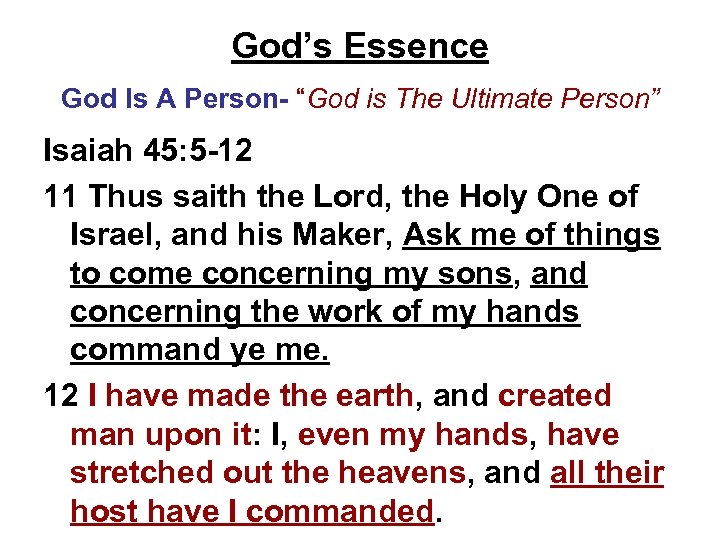 God’s Essence God Is A Person- “God is The Ultimate Person” Isaiah 45: 5
