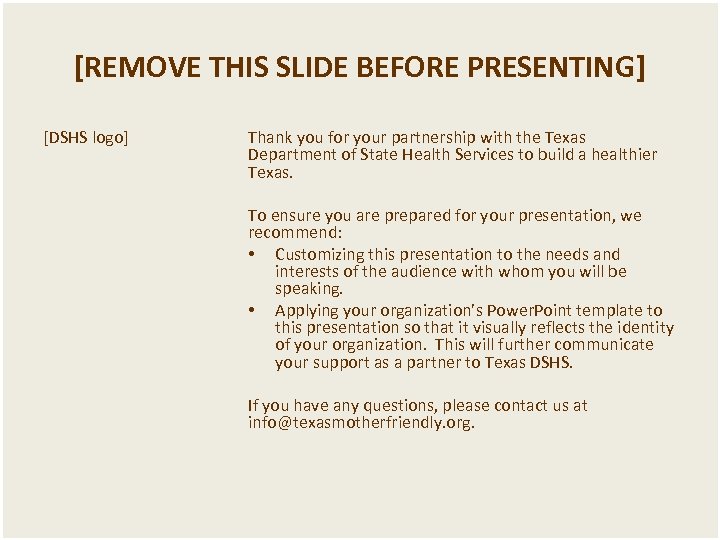 [REMOVE THIS SLIDE BEFORE PRESENTING] [DSHS logo] Thank you for your partnership with the