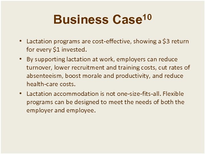 Business Case 10 • Lactation programs are cost-effective, showing a $3 return for every