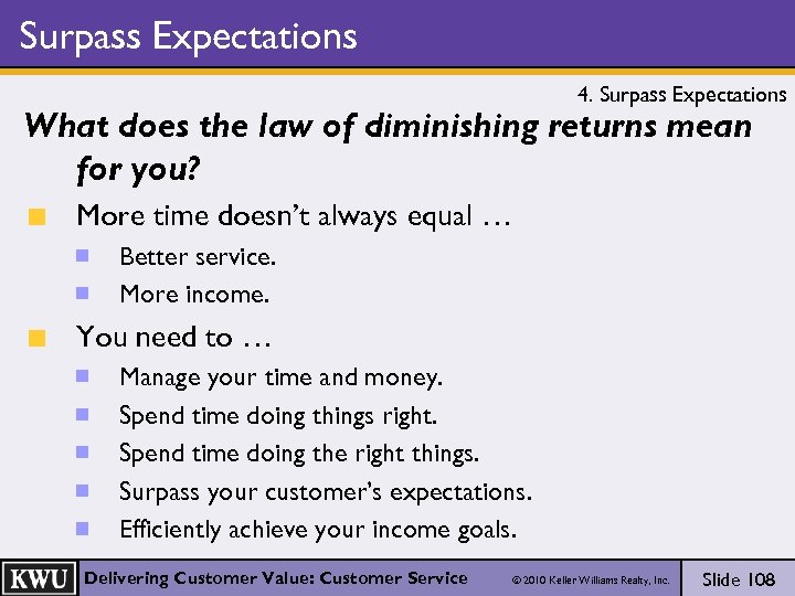 Surpass Expectations 4. Surpass Expectations What does the law of diminishing returns mean for