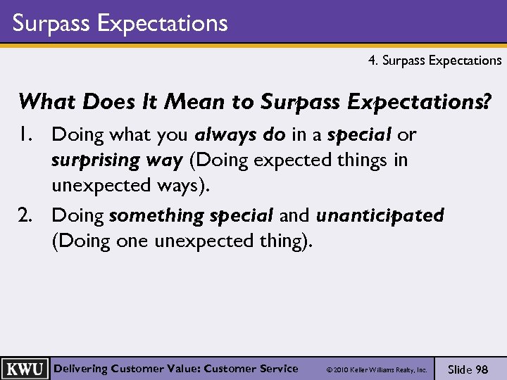 Surpass Expectations 4. Surpass Expectations What Does It Mean to Surpass Expectations? 1. Doing