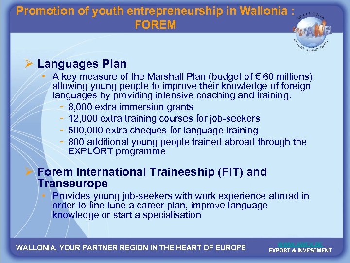 Promotion of youth entrepreneurship in Wallonia : FOREM Ø Languages Plan • A key