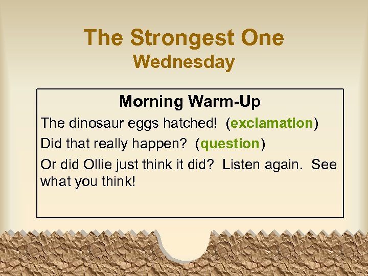 The Strongest One Wednesday Morning Warm-Up The dinosaur eggs hatched! (exclamation) Did that really