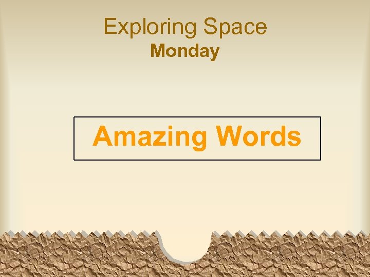 Exploring Space Monday Amazing Words 