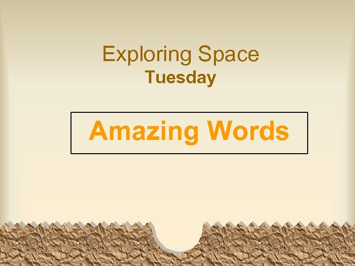 Exploring Space Tuesday Amazing Words 