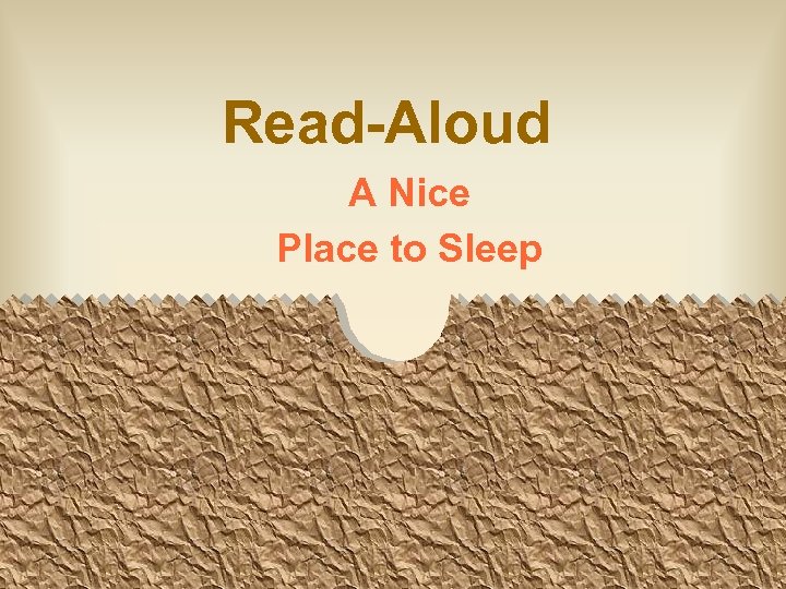 Read-Aloud A Nice Place to Sleep 