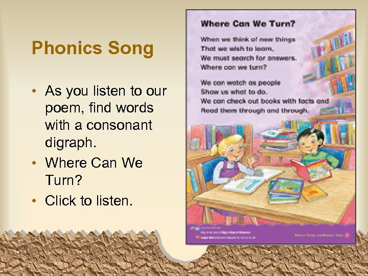 Phonics Song • As you listen to our poem, find words with a consonant