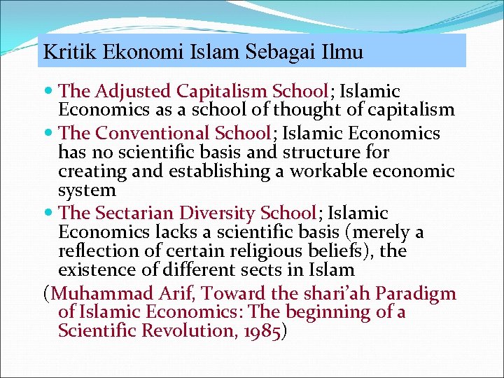 Kritik Ekonomi Islam Sebagai Ilmu The Adjusted Capitalism School; Islamic Economics as a school