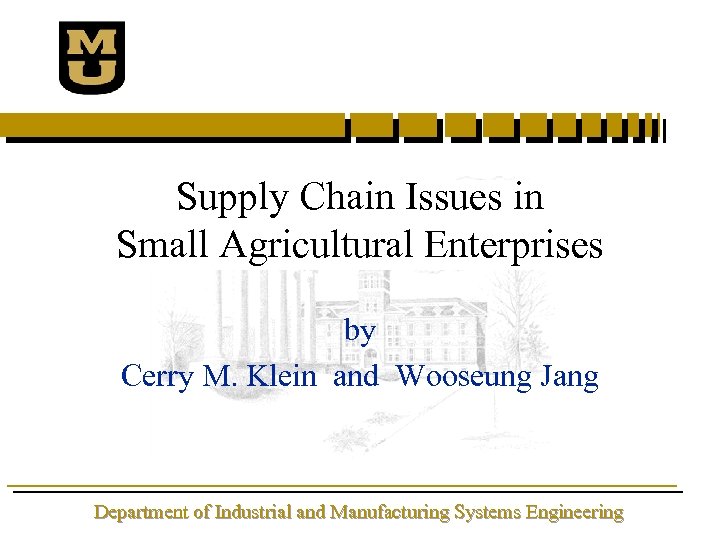 Supply Chain Issues in Small Agricultural Enterprises by Cerry M. Klein and Wooseung Jang