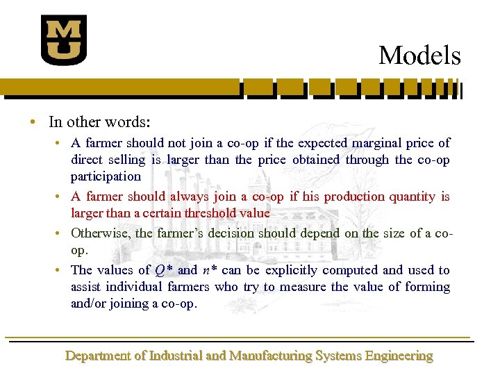 Models • In other words: • A farmer should not join a co-op if