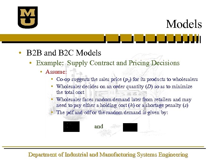 Models • B 2 B and B 2 C Models • Example: Supply Contract